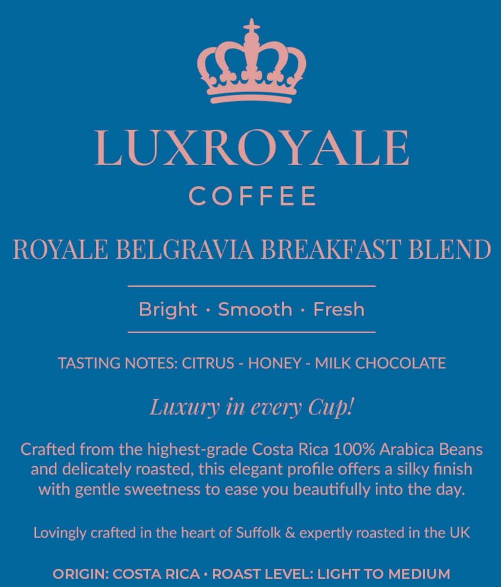Royale Belgravia Breakfast Blend